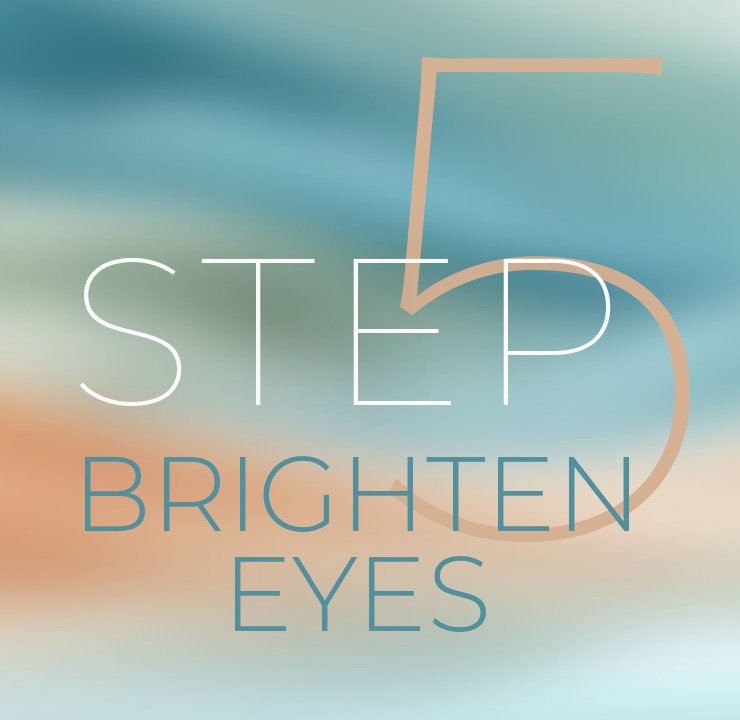 Step5 Brighten Eyes